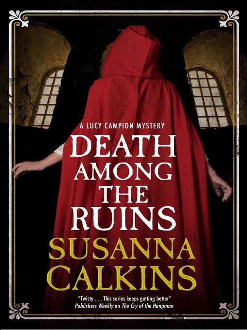 Title details for Death Among the Ruins by Susanna Calkins - Available